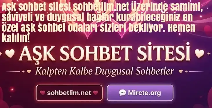 Aşk Sohbet Sitesi