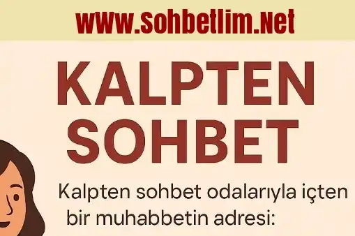 KalptenSohbet Odaları