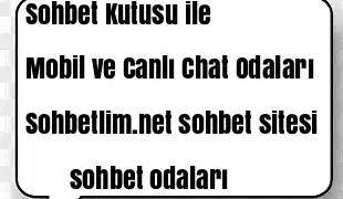 Sohbet Kutusu ile Chat Odaları